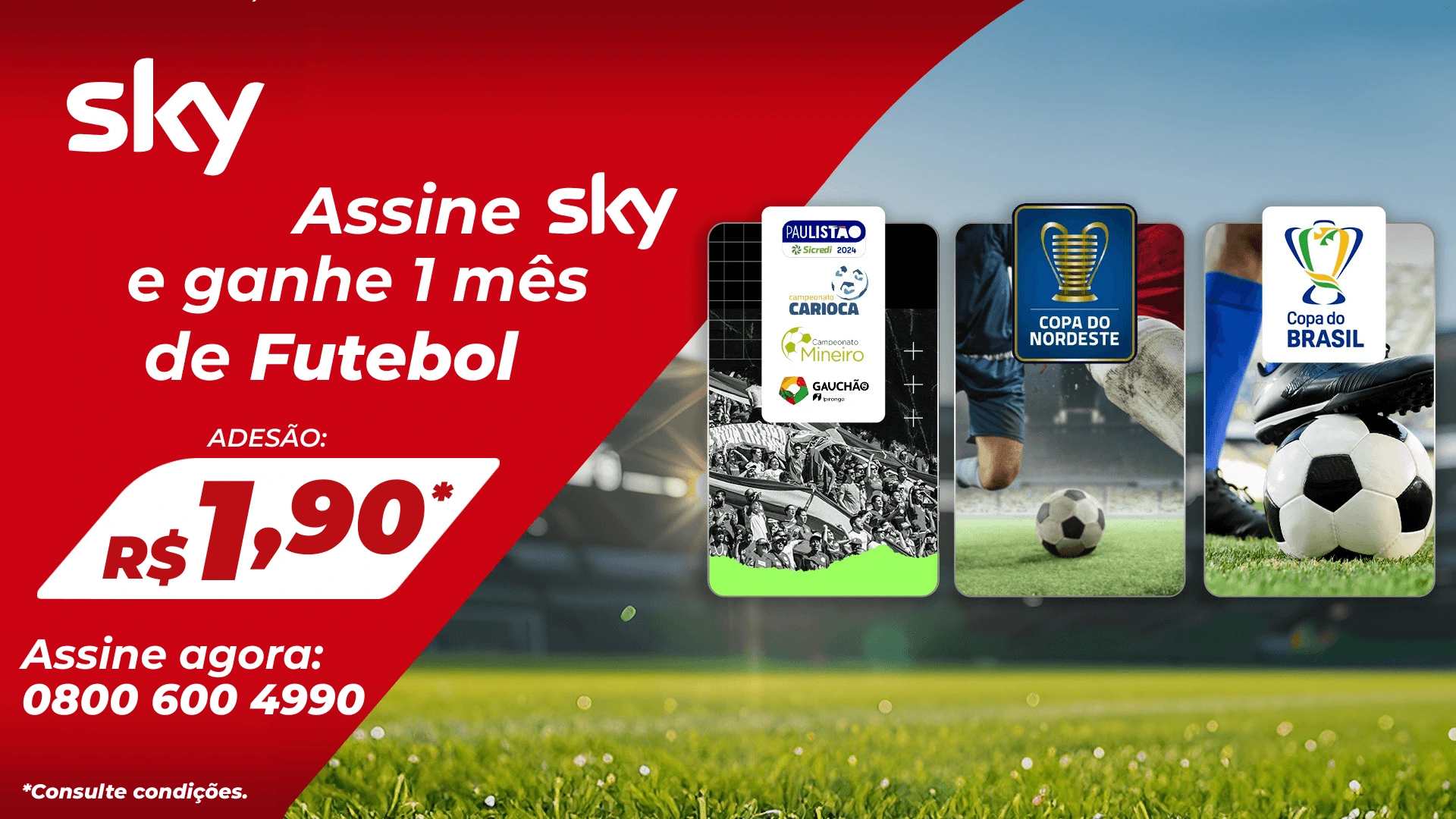 Assine SKY com Adesão de apenas R$ 1,90 e ganhe 1 mês de Futebol. Aproveite!